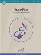 Brave Fires