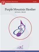 Purple Mountain Heather by Miller Michael J for Concert Band