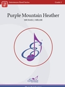 Purple Mountain Heather by Miller Michael J for Score Only