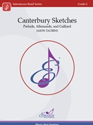 Canterbury Sketches by Taurins Jason for Concert Band