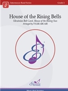 House of the Rising Bells by Traditional Folk - Arcari Tyler - for Concert Band