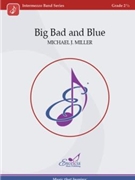 Big Bad and Blue