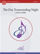 The Day Transcending Night