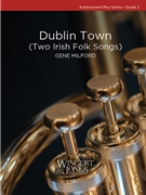 Dublin Town (Two Irish Folk Songs)