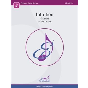 Intuition (March) by Clark Larry for Score Only
