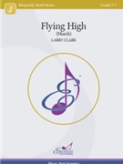 Flying High (March) by Clark Larry for Score