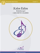 Kalos Eidos (Kaleidoscope) by Chambers Carol Brittin for Concert Band
