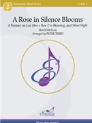 A Rose in Silence Blooms a fantasy on Low How a Rose E'er Blooming and Silent Night by Traditional - Peter Terry - for Score