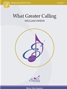 What Greater Calling