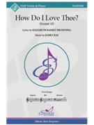 How Do I Love Thee - Sonnet 43 by Ray Jamey for SAB