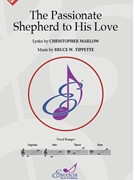 Passionate Shepherd to His Love by Tippette Bruce W for SATB and Piano