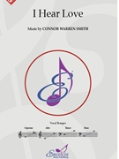 I Hear Love by Smith Connor for SATB and Piano