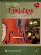 Solo Styles for Christmas 15 Festive Solos in 25+ Different Styles by various - Traietta Diana - for Cello