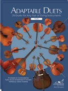 Adaptable Duets Strings (E-Book Set) 29 Duets for Any Wind and Percussion Instruments by Tyler Arcari Matthew R. Putnam - Tyler Arcari Matthew R. Putnam Edited by Diana Traietta - for Strings