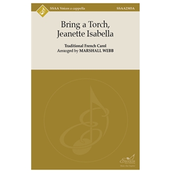 Bring a Torch, Jeanette Isabella SSA