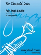 Fast Track Shuffle