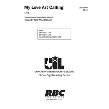 My Love Art Calling by Winebrenner Tim for SATB
