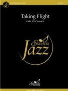 Taking Flight by Strommen Carl for Jazz Ensemble