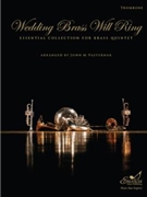 Wedding Brass Will Ring by Various - Pasternak John - for Trombone