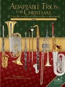 Adaptable Trios for Christmas  27 Trios for Any Wind and Percussion Instruments