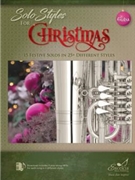 Solo Styles for Christmas 15 Festive Solos in 25+ Different Styles