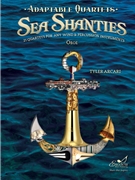 Adaptable Quartets (Sea Shanties)