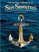 Adaptable Quartets (Sea Shanties)