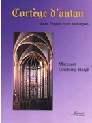 Griebling-Haigh: Cortege d'antan [Oboe English Horn Organ] by for oboe EH