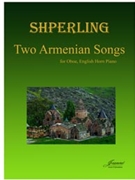 Shperling: Two Armenian Songs for oboe English horn and piano by for oboe EH