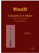 Vivaldi (Anderson): Concerto in A Minor for oboe and piano F. VII/5 RV 461 by for Oboe and Piano