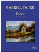 Faure: Piece for oboe and piano by for Oboe and Piano