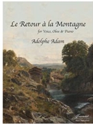 Adam: Le Retour a la Montagne for soprano oboe and piano by for soprano o