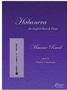 Ravel (Anderson): Habanera for English Horn and Piano by for EH Piano