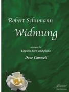 Schumann (Camwell): Widmung for English Horn and Piano