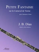 Dias: Petite Fantaisie sur le Carnaval de Venise by for Clarinet