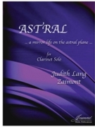 Zaimont: Astral for Solo Clarinet by for Clarinet