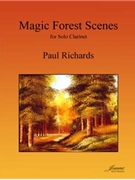 Richards: Magic Forest Scenes by for Clarinet