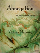 Malawey: Abnegation (bass clarinet & harp) by for Bass Clarinet