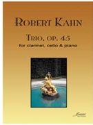 Kahn: Trio op. 45 for clarinet cello & piano by for Clarinet