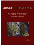 Holbrooke: Nocturne 'Fairyland' (clarinet viola piano) by for Clarinet