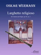 Wermann: Larghetto religioso (clarinet/organ) by for Clarinet