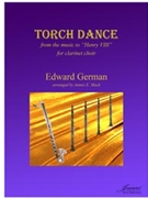 German (Mack): Torch Dance from Henry VIII arr. for Clarinet Choir by for Clarinet c