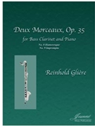 Gliere (Anderson): Deux Morceaux op. 35 arr. for Bass Clarinet and Piano by for Bass Clarinet