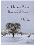 Liu Qi: Two Chinese Pieces for Bassoon and Piano by for bassoon p