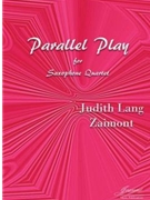 Zaimont: Parallel Play [SATB] by for saxophone