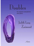 Zaimont: Doubles for Soprano Saxophone and Piano by for soprano sa