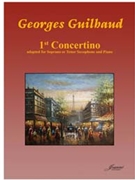 Guilhaud (Anderson): First Concertino (Soprano or Tenor Saxophone/Piano) by for soprano or