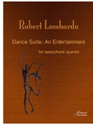 Lombardo Robert: Dance Suite: An Entertainment [SATB] by for saxophone