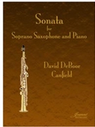Canfield: Sonata for Soprano Saxophone & Piano by for soprano sa