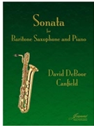 Canfield: Sonata for Baritone Saxophone & Piano by for Baritone s